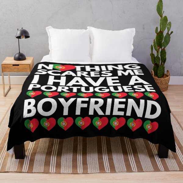 Item preview, Nothing Scares Me, I have a Portuguese Boyfriend designed and sold by HelloFromAja.
