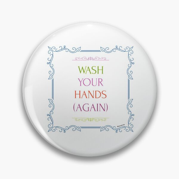 Item preview, Wash Your Hands (Again) designed and sold by weavernap.