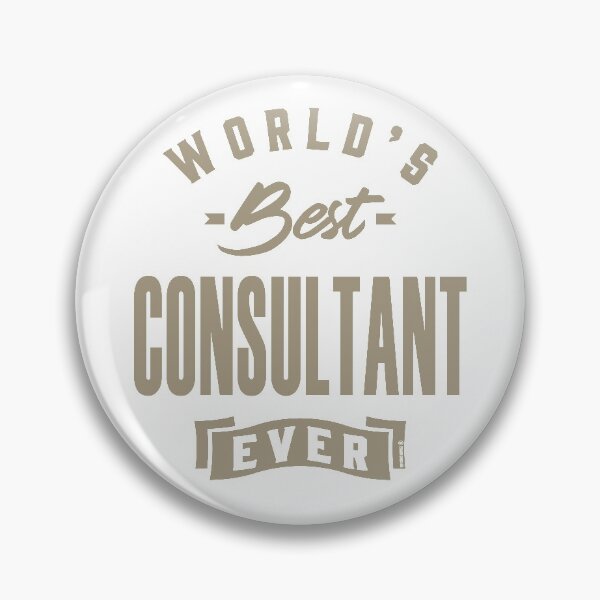 Item preview, Best Consultant Ever designed and sold by RafaelLopezz.