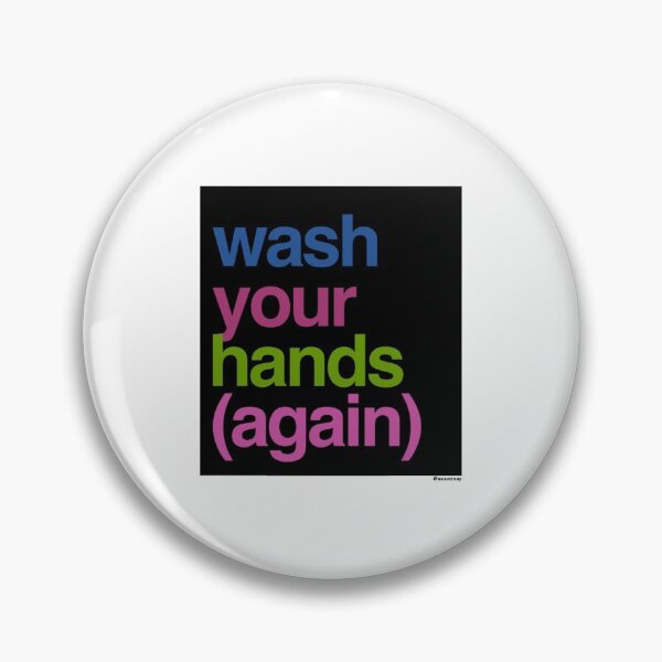 Item preview, Wash Your Hands (Again) designed and sold by weavernap.