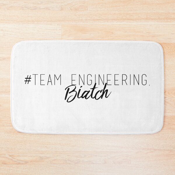 Item preview, Team Engineering Biatch designed and sold by LaAngol.