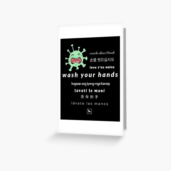 Wash Your Hands In Multiple Languages Greeting Card By Cuervoamar Redbubble 