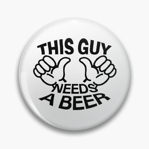 Item preview, This Guy Needs A Beer - Black designed and sold by agsduy.
