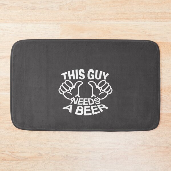 Item preview, This Guy Needs A Beer - White designed and sold by agsduy.