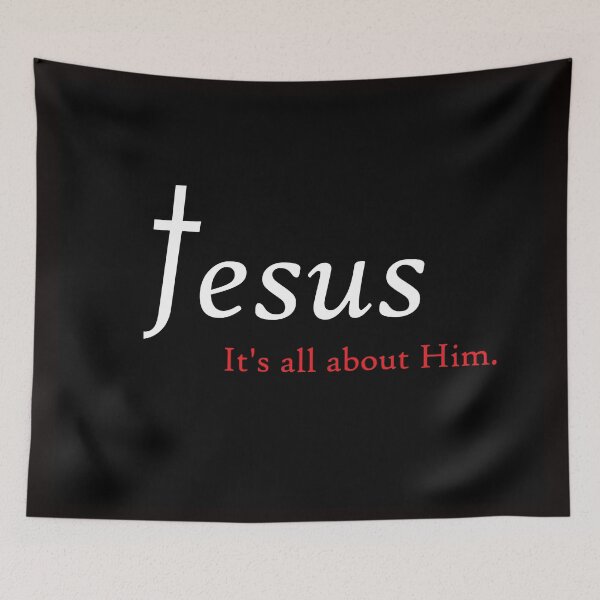 Item preview, Jesus - It's All About Him designed and sold by EloiseArt.