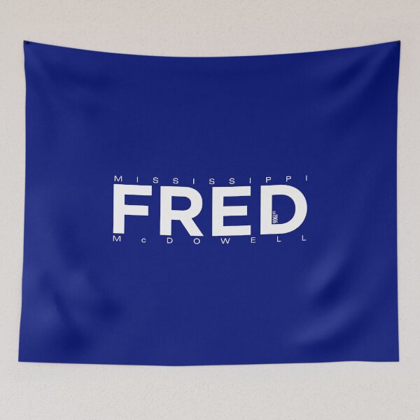 Item preview, Mississippi FRED McDowell // Est 1906 designed and sold by Fred Seibert.
