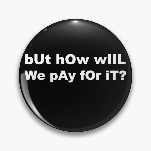 Item preview, But How Will We Pay For It - Medicare For All Shirt designed and sold by Galvanized.
