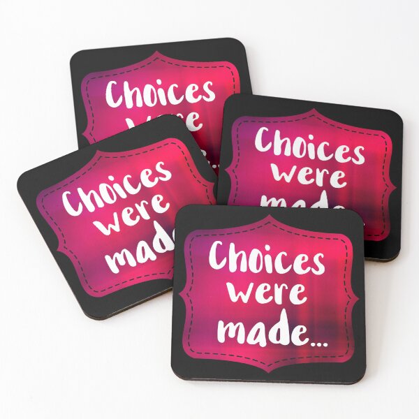 Item preview, Choices Were Made designed and sold by chicalookate.