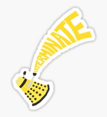 Exterminate Sticker