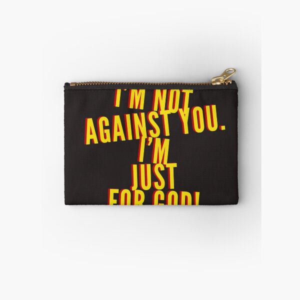 Item preview, I'm not against you I'm just for God designed and sold by Samthenet.