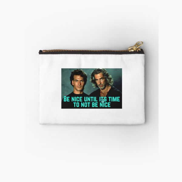 Item preview, Be nice Until its Time to not be nice- roadhouse designed and sold by Makattack99.