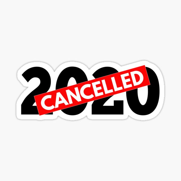 2020 Cancelled Sticker