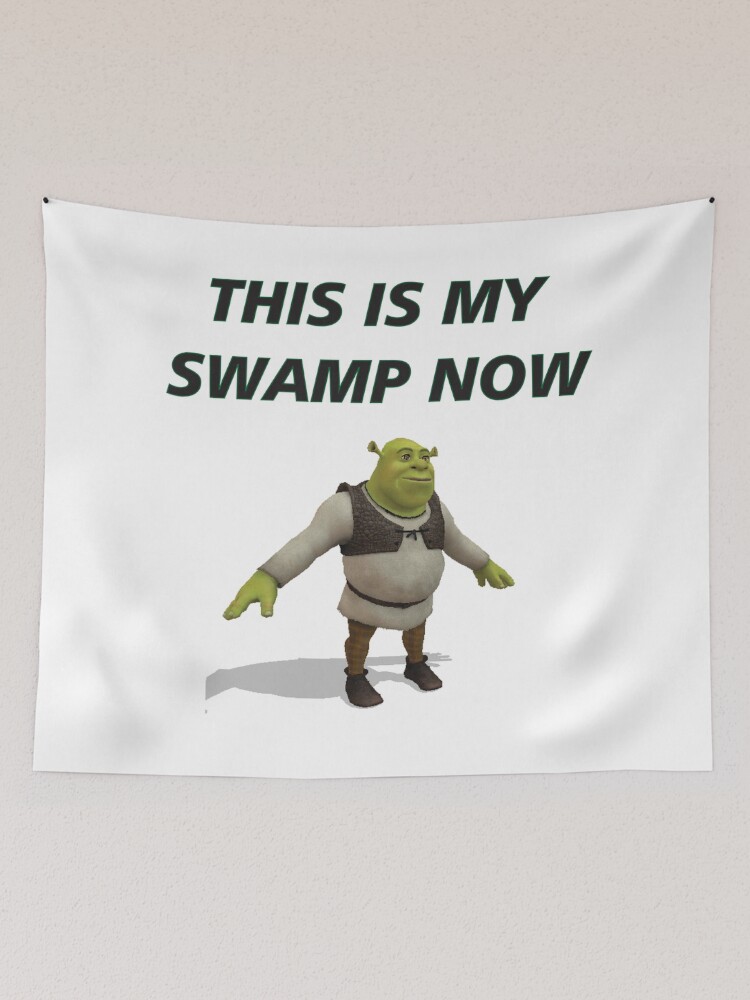 This is my discount swamp now tapestry