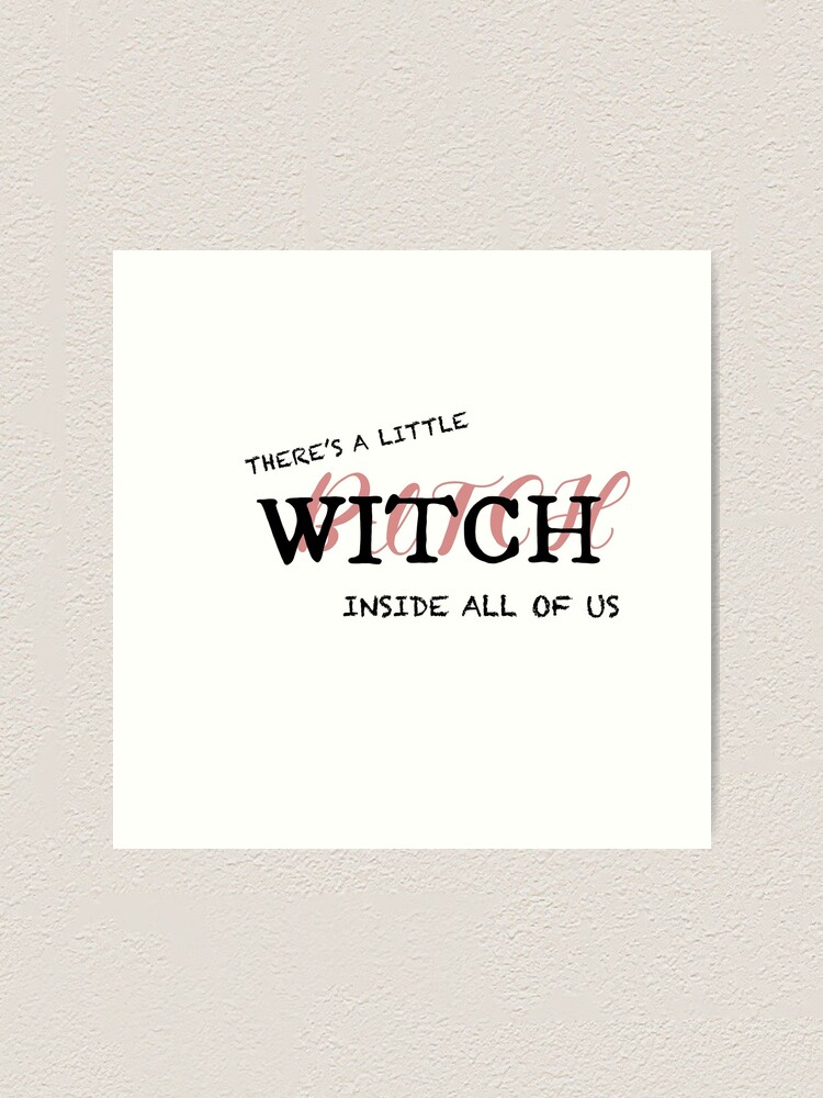 Bitch little witch Little Bitch