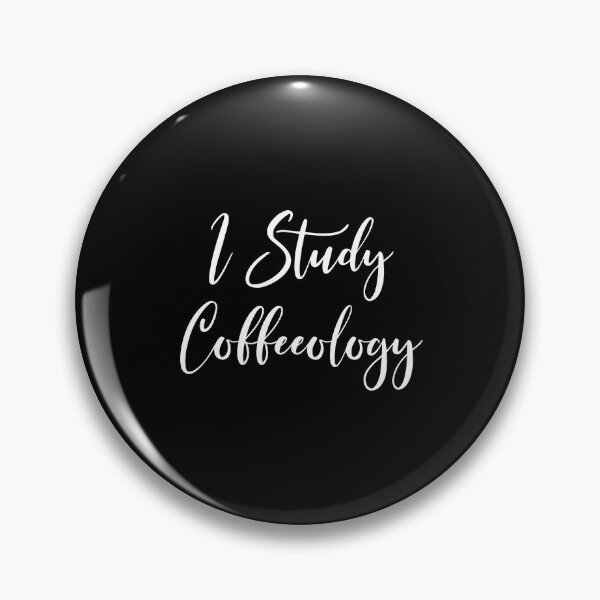 Item preview, I Study Coffeeology - Coffee - Caffeine Addict - Funny Coffee - Coffee Gifts - Coffee Addict - Coffee Drinker Gift designed and sold by Rainwater Merch.