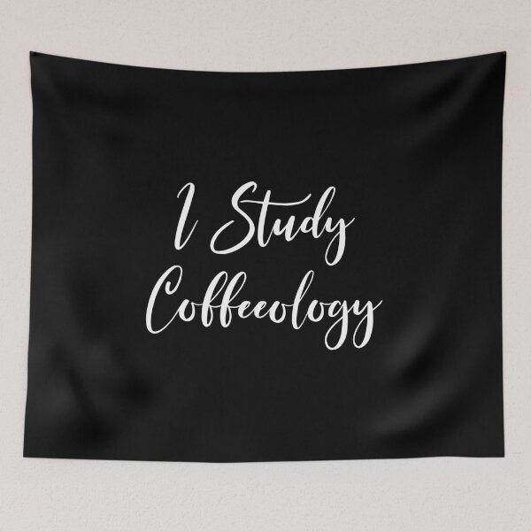 Item preview, I Study Coffeeology - Coffee - Caffeine Addict - Funny Coffee - Coffee Gifts - Coffee Addict - Coffee Drinker Gift designed and sold by Rainwater Merch.