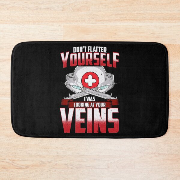 Item preview, Don't Flatter Yourself I Was Looking At Your Veins designed and sold by perfectpresents.