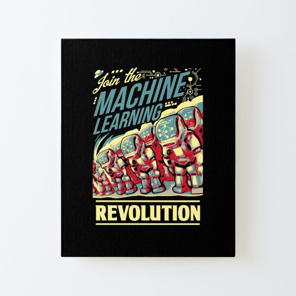 Join The Machine Learning Revolution Canvas Mounted Print
