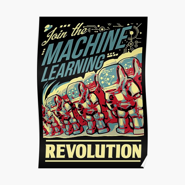 Join The Machine Learning Revolution Poster