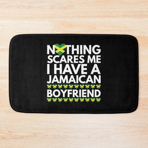 Item preview, Nothing Scares Me, I have a Jamaican Boyfriend designed and sold by HelloFromAja.