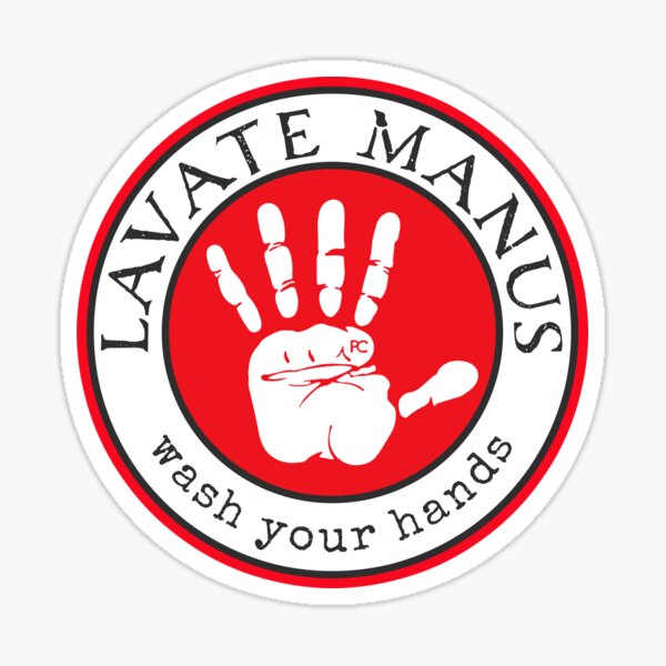 Wash Your Hands - Lavate Manus - Latin Phrase Sticker