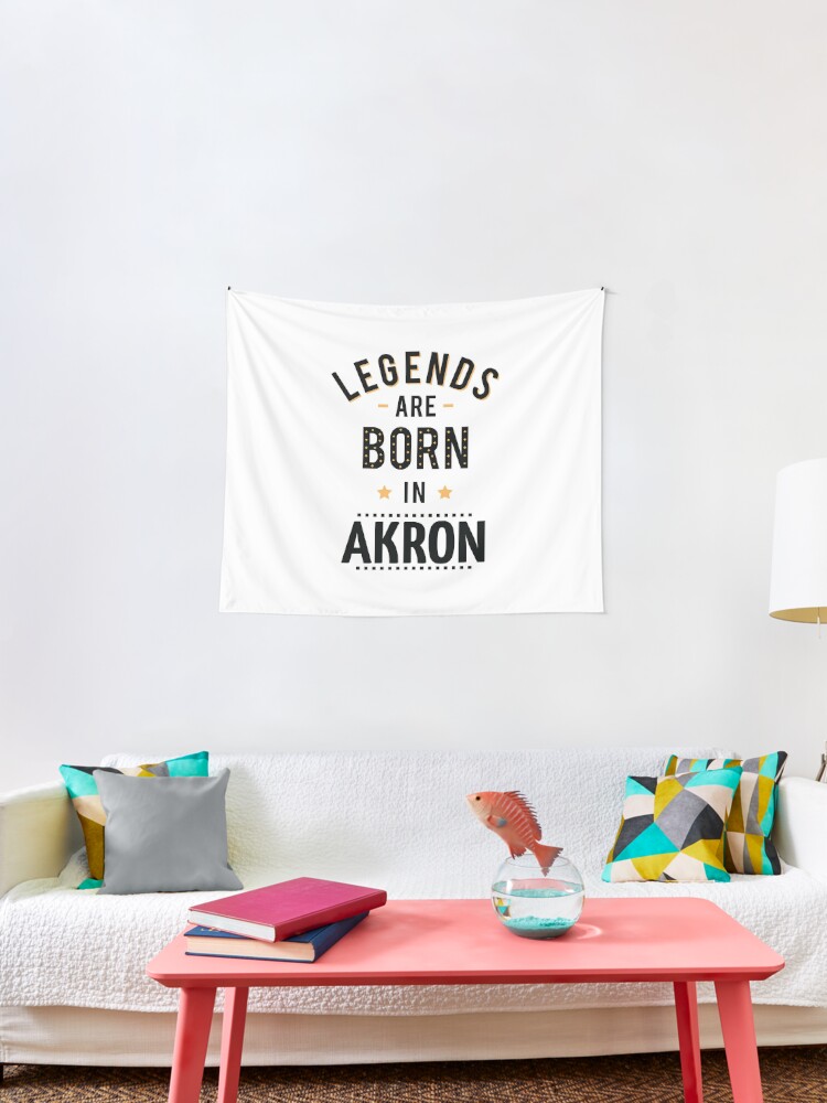 Legends Are Born In Akron Tapestry By Projectx23red Redbubble