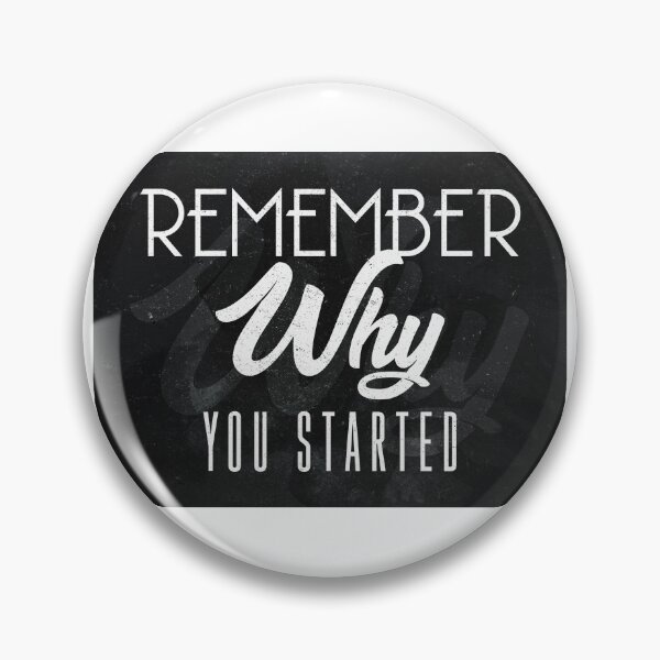 Item preview, Remember Why You Started designed and sold by SuccessHunters.