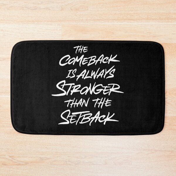 Item preview, Comeback Is Always Stronger Than The Setback designed and sold by Zagach Letters.