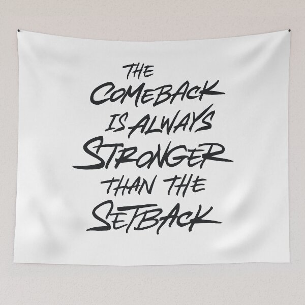 Item preview, Comeback Is Always Stronger Than The Setback designed and sold by Zagach Letters.