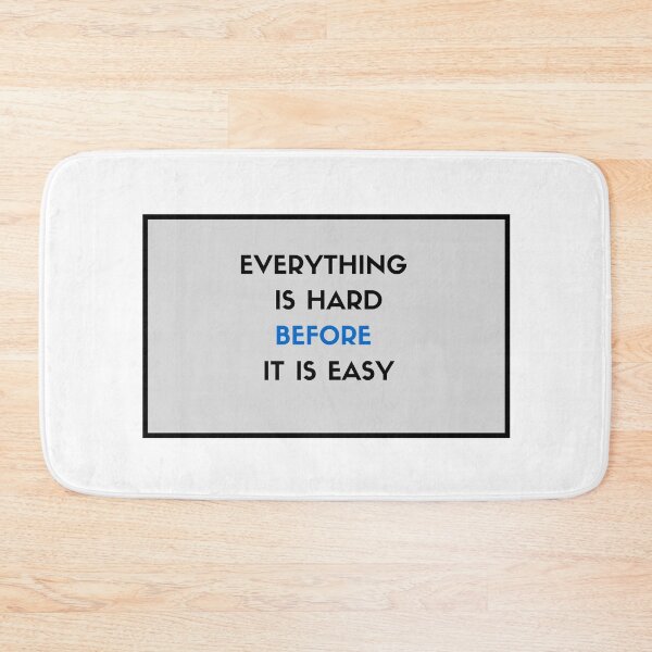 Item preview, Everything is hard before it is easy designed and sold by Inspirationmotivation.