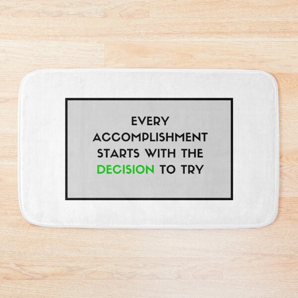 Item preview, Every accomplishment starts with the decision to try designed and sold by Inspirationmotivation.