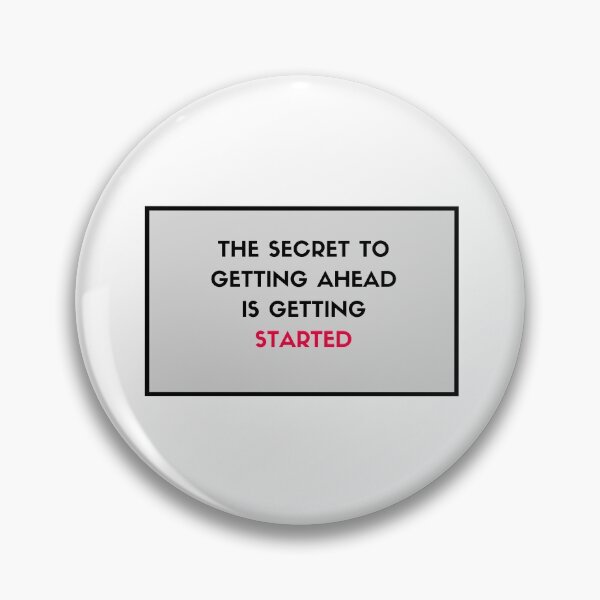 Item preview, The secret to getting ahead is getting started designed and sold by Inspirationmotivation.