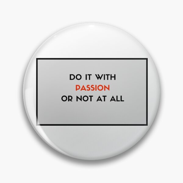 Item preview, Do it with passion or not at all designed and sold by Inspirationmotivation.