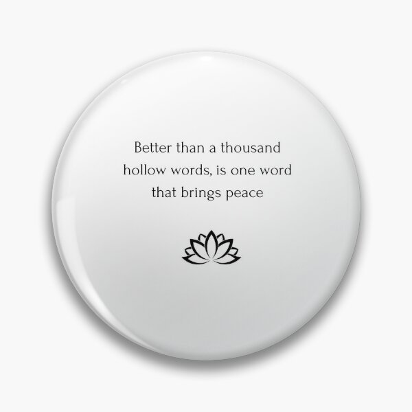 Item preview, Buddhist Quote: Better than a thousand hollow words, is one word that brings peace designed and sold by Inspirationmotivation.