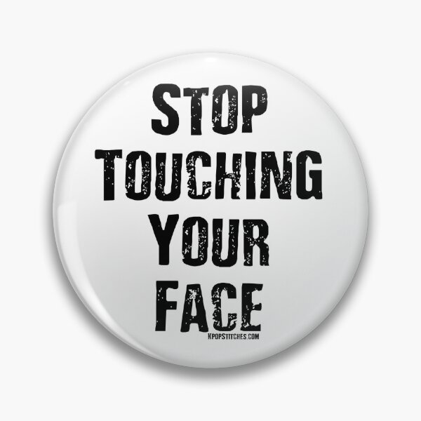 Item preview, Stop touching your face designed and sold by katydubu.