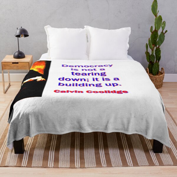 Item preview, Democracy Is Not A Tearing Down - Calvin Coolidge designed and sold by CrankyOldDude.
