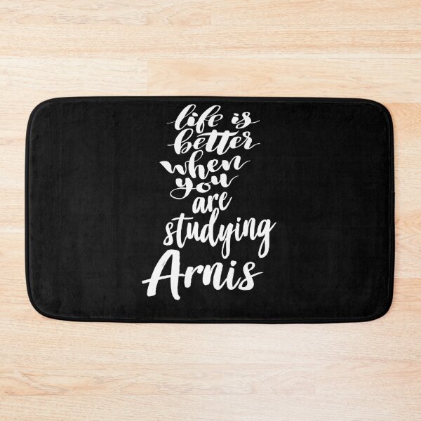 Item preview, Life Is Better When You Are Studying Arnis designed and sold by ProjectX23.