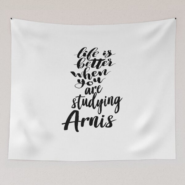 Item preview, Life Is Better When You Are Studying Arnis designed and sold by ProjectX23.