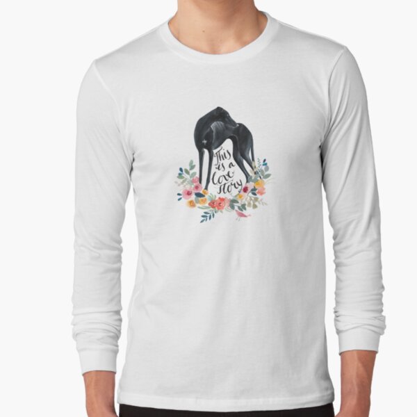 Greyhound - This Is A Lovestory Long Sleeve T-Shirt