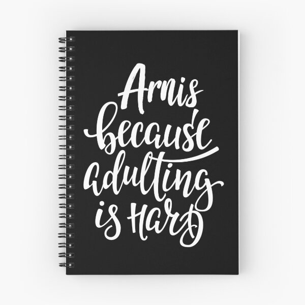 Item preview, Arnis Because Adulting Is Hard designed and sold by ProjectX23.
