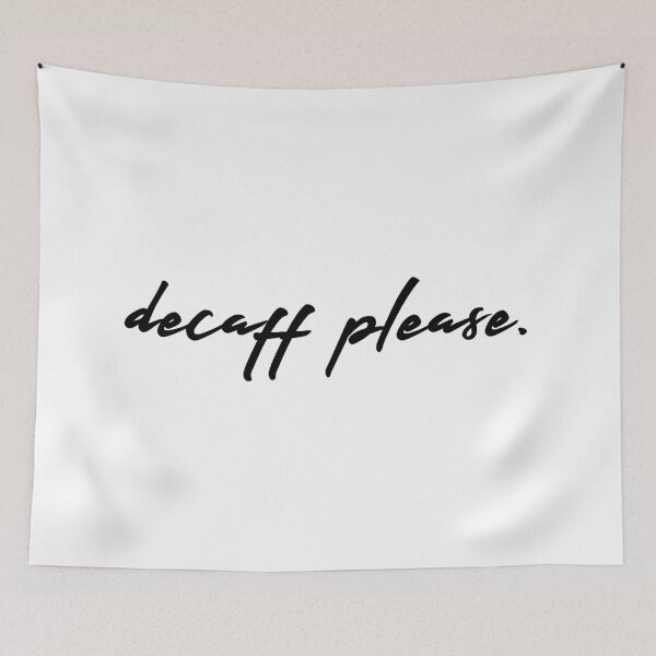 Item preview, Decaff Please | Black Print designed and sold by SJ Designs.