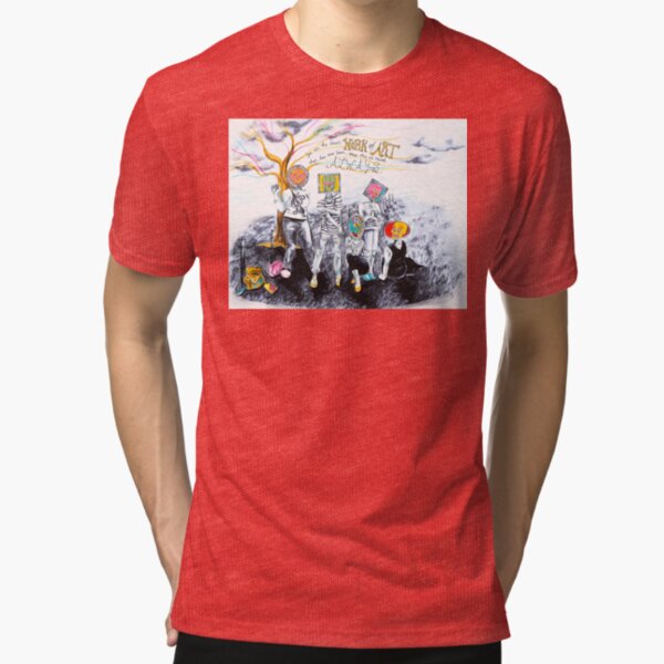 You Are The Finest Work Of Art Tri-blend T-Shirt