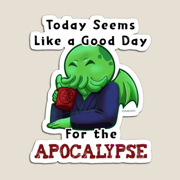 Good Cthulhu Morning Magnet