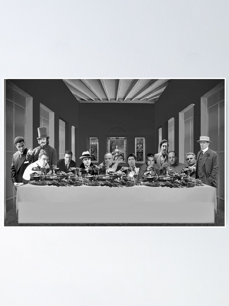 "Mafia Last Supper. B & W Dark" Poster By Grantspics | Redbubble