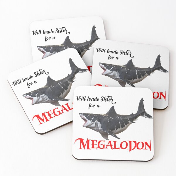 Item preview, Will Trade Sister for Megalodon designed and sold by sinsvirtues.