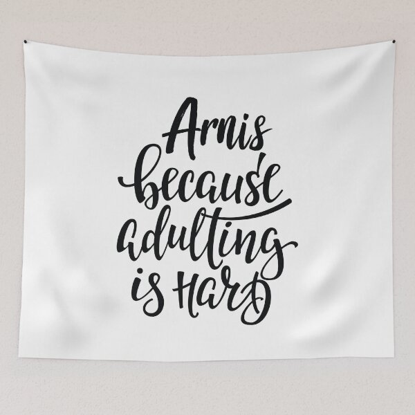 Item preview, Arnis Because Adulting Is Hard designed and sold by ProjectX23.