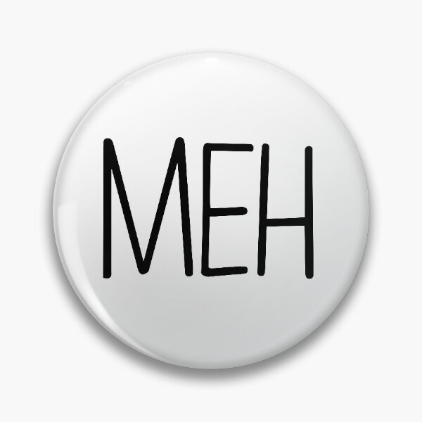 Item preview, Meh designed and sold by HeyBeardMon.
