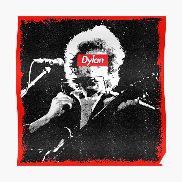Bob Dylan Supreme Poster