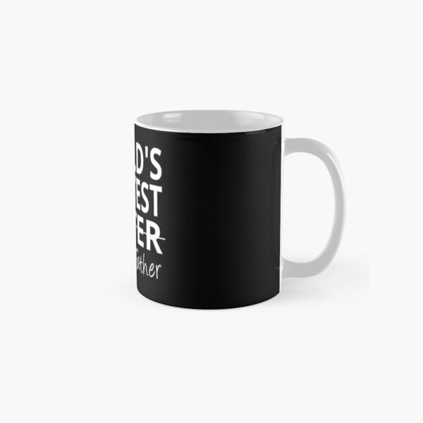 World's Greatest Farter I mean Father Classic Mug