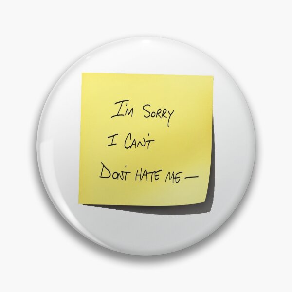 Item preview, I'm Sorry I Can't Don't Hate Me - designed and sold by finbarrboy.